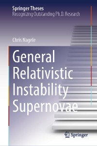 Cover General Relativistic Instability Supernovae