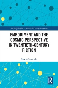 Cover Embodiment and the Cosmic Perspective in Twentieth-Century Fiction