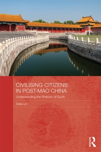 Cover Civilising Citizens in Post-Mao China