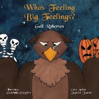 Cover Who’s Feeling Big Feelings?