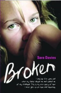 Cover Broken - I was just five years old when my father abused me and robbed me of my childhood. This is my true story of how I never gave up on hope and happiness