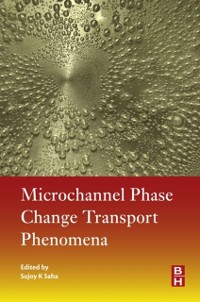 Cover Microchannel Phase Change Transport Phenomena