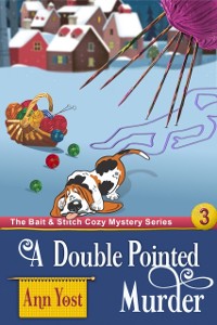 Cover Double-Pointed Murder (The Bait & Stitch Cozy Mystery Series, Book 3)