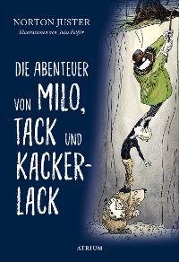 Cover Die Abenteuer von Milo, Tack und Kackerlack