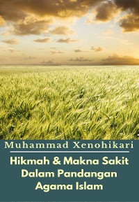 Cover Hikmah & Makna Sakit Dalam Pandangan Agama Islam