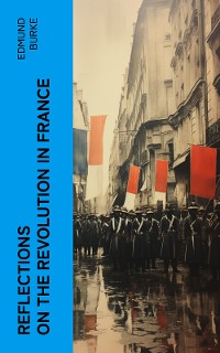 Cover Reflections on the Revolution in France
