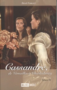 Cover Cassandre, de Versailles à Charlesbourg 4