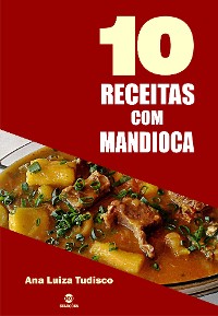 Cover 10 Receitas com mandioca