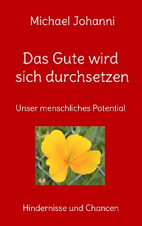 Cover Das Gute wird sich durchsetzen