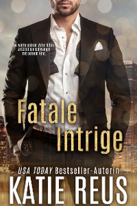 Cover Fatale Intrige (Retribution Reihe, Band 2)