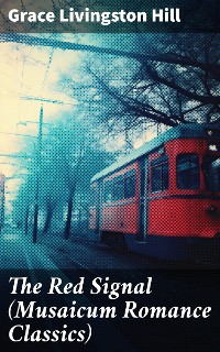 Cover The Red Signal (Musaicum Romance Classics)