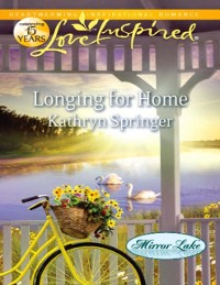 Cover Longing for Home (Mills & Boon Love Inspired) (Mirror Lake, Book 4)