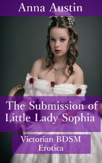 Cover The Submission of Little Lady Sophia