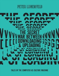 Cover Secret War Between Downloading and Uploading