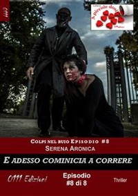 Cover E adesso comincia a correre - Colpi nel buio ep. #8