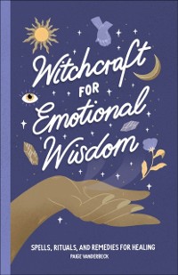 Cover Witchcraft for Emotional Wisdom