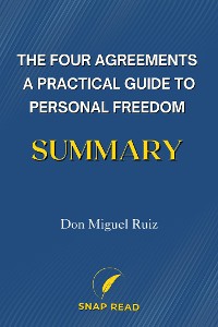Cover The Four Agreements A Practical Guide to Personal Freedom Summary