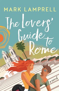 Cover The Lovers' Guide to Rome