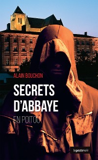 Cover Secrets d'Abbaye en Poitou