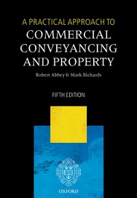 Cover Practical Approach to Commercial Conveyancing and Property