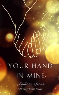 Cover Your Hand In Mine