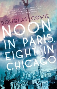 Cover Noon in Paris, Eight in Chicago