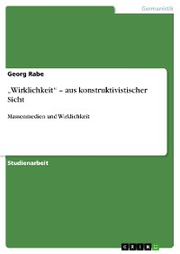 Cover „Wirklichkeit“ – aus konstruktivistischer Sicht