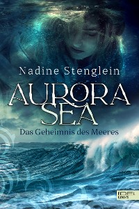 Cover Aurora Sea - Das Geheimnis des Meeres