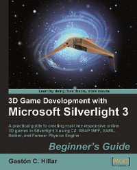 Cover 3D Game Development with Microsoft Silverlight 3: Beginner's Guide