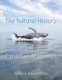 Cover The Natural History of Canadian Mammals