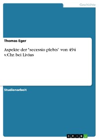 Cover Aspekte der "secessio plebis" von 494 v.Chr. bei Livius