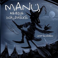 Cover Manu, die böse Waldhexe