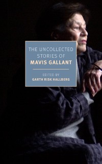 Cover Uncollected Stories of Mavis Gallant