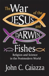Cover War of the Jesus and Darwin Fishes