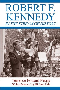 Cover Robert F. Kennedy in the Stream of History