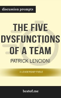 Cover The Five Dysfunctions of a Team: A Leadership Fable" by Patrick Lencioni