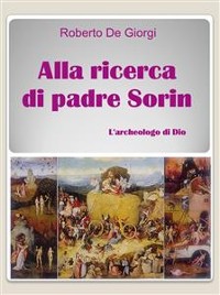 Cover Alla ricerca di Padre Sorin