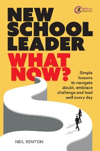 Cover New School Leader: What Now?