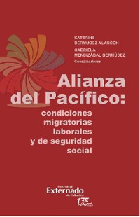 Cover Alianza del Pacífico: condiciones migratorias laborales