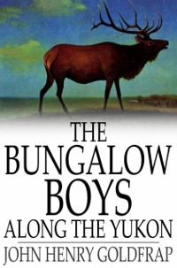 Cover Bungalow Boys Along the Yukon