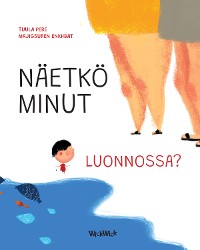 Cover Näetkö minut luonnossa?