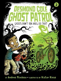 Cover Ghosts Don't Ride Bikes, Do They?