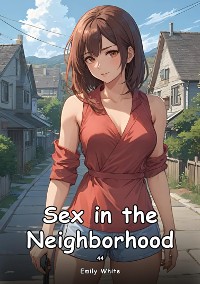 Cover Sex in the Neighborhood. 44