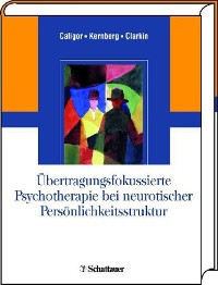 Cover Übertragungsfokussierte Psychotherapie bei neurotischer Persönlichkeitsstruktur