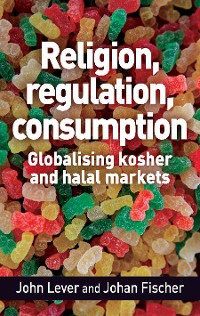 Cover Religion, regulation, consumption