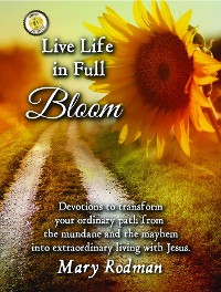Cover Live Life in Full Bloom