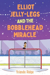 Cover Elliot Jelly-Legs and the Bobblehead Miracle