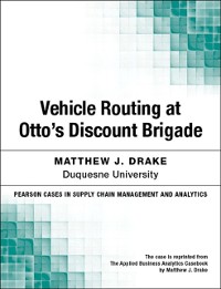 Cover Vehicle Routing at Otto's Discount Brigade