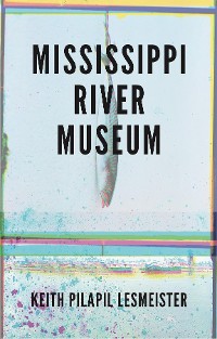 Cover Mississippi River Museum
