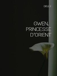 Cover Gwen, princesse d’Orient